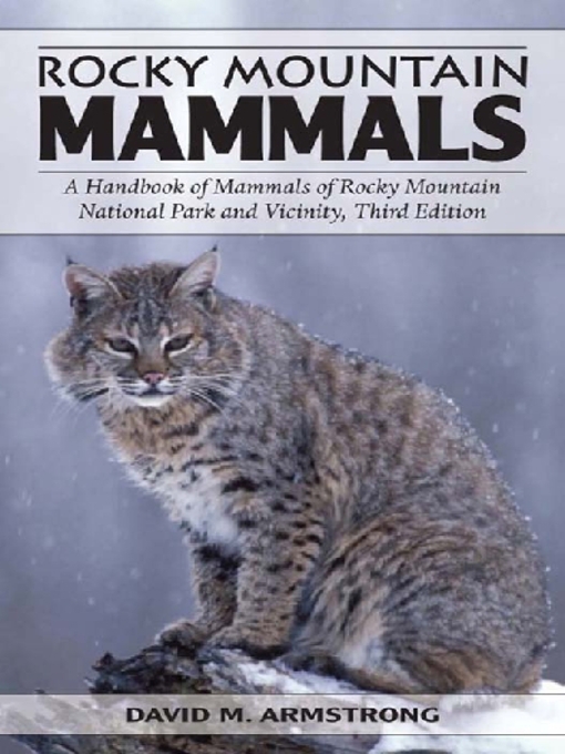Title details for Rocky Mountain Mammals by David M. Armstrong - Available
